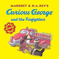 Curious George and the Firefighters Curious George and the Firefighters Paperback Kindle Hardcover Board book