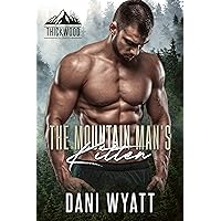 The Mountain Man's Kitten (Thickwood, CO Book 7) The Mountain Man's Kitten (Thickwood, CO Book 7) Kindle