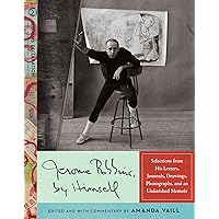 Jerome Robbins, by Himself: Selections from His Letters, Journals, Drawings, Photographs, and an Unfinished Memoir Jerome Robbins, by Himself: Selections from His Letters, Journals, Drawings, Photographs, and an Unfinished Memoir Hardcover Audible Audiobook Kindle