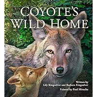 Coyote's Wild Home Coyote's Wild Home Hardcover
