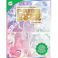 The Official WEBTOON Pride Coloring Book Collection: Color your way through 15 popular WEBTOON Originals series that celebrate love, diversity, and artistic expression
