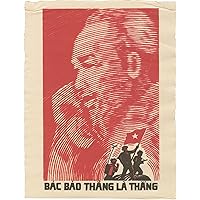 BÃƒ¡c B o Th ng LÃƒ Th ng [Uncle Ho Says Win, So Win] (Original poster supporting Vietnamese independence, circa 1970)