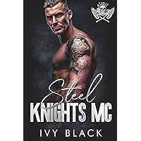 Steel Knights MC: The Complete Collection (Motorcycle Club Romance) Steel Knights MC: The Complete Collection (Motorcycle Club Romance) Kindle Paperback