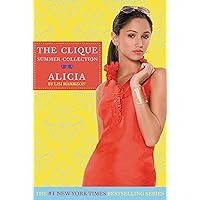 Alicia (The Clique Summer Collection Book 3) Alicia (The Clique Summer Collection Book 3) Kindle Paperback Audible Audiobook Library Binding Preloaded Digital Audio Player