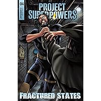 Project Superpowers: Fractured States #4 Project Superpowers: Fractured States #4 Kindle