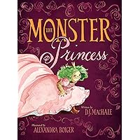 The Monster Princess The Monster Princess Kindle Hardcover