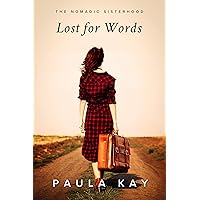 Lost for Words (The Nomadic Sisterhood: Travel Fiction Books for Women Book 1) Lost for Words (The Nomadic Sisterhood: Travel Fiction Books for Women Book 1) Kindle Paperback Audible Audiobook