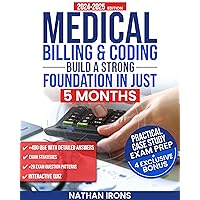 Medical Billing & Coding: Build a Strong Career in Just 5 Months: Acquire Practical, Job-Ready Skills and Proven Strategies to Secure a Bright Future| CPC and CCS Exam prep| Interactive Q&A Medical Billing & Coding: Build a Strong Career in Just 5 Months: Acquire Practical, Job-Ready Skills and Proven Strategies to Secure a Bright Future| CPC and CCS Exam prep| Interactive Q&A Kindle Paperback