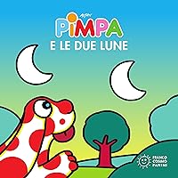 Pimpa e le due lune (Italian Edition) Pimpa e le due lune (Italian Edition) Kindle Audible Audiobook Hardcover