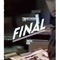 TM NETWORK 30th FINAL(BD) [Blu-ray]