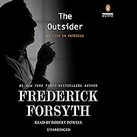 The Outsider: My Life in Intrigue The Outsider: My Life in Intrigue Audible Audiobook Hardcover Kindle Paperback Audio CD