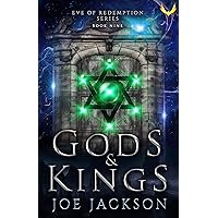 Gods and Kings (Eve of Redemption Book 9) Gods and Kings (Eve of Redemption Book 9) Kindle Paperback