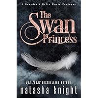 The Swan Princess: A Benedetti Mafia World Prologue (Benedetti Brothers) The Swan Princess: A Benedetti Mafia World Prologue (Benedetti Brothers) Kindle
