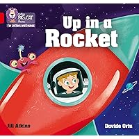 Collins Big Cat Phonics for Letters and Sounds – Up in a Rocket: Band 02A/Red A: Band 2A/Red A Collins Big Cat Phonics for Letters and Sounds – Up in a Rocket: Band 02A/Red A: Band 2A/Red A Kindle Paperback