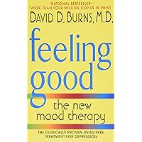 David D., M.D. Burns, Feeling Good: The New Mood Therapy David D., M.D. Burns, Feeling Good: The New Mood Therapy Mass Market Paperback Hardcover