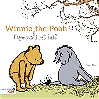Winnie-the-Pooh and Eeyore's Lost Tail Winnie-the-Pooh and Eeyore's Lost Tail Audible Audiobook