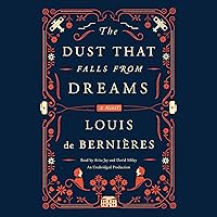 The Dust That Falls from Dreams: A Novel The Dust That Falls from Dreams: A Novel Audible Audiobook Kindle Paperback Hardcover Audio CD