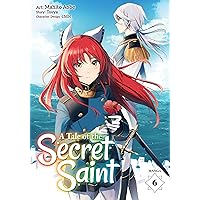 A Tale of the Secret Saint (Manga) Vol. 6 A Tale of the Secret Saint (Manga) Vol. 6 Kindle Paperback