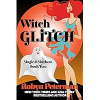 Witch Glitch: Magic and Mayhem Book Two