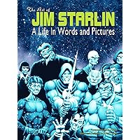 The Art of Jim Starlin: A Life in Words and Pictures The Art of Jim Starlin: A Life in Words and Pictures Hardcover