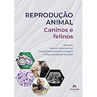 Reprodução animal: caninos e felinos. v.4 (Portuguese Edition) Reprodução animal: caninos e felinos. v.4 (Portuguese Edition) Kindle