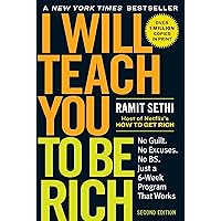 I Will Teach You to Be Rich: No Guilt. No Excuses. Just a 6-Week Program That Works (Second Edition) I Will Teach You to Be Rich: No Guilt. No Excuses. Just a 6-Week Program That Works (Second Edition) Paperback Audible Audiobook Kindle Spiral-bound MP3 CD