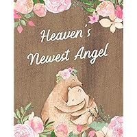 Heaven's Newest Angel: : A Diary Of All The Things I Wish I Could Say Newborn Memories Grief Journal Loss of a Baby Sorrowful Season Forever In Your Heart Remember and Reflect Heaven's Newest Angel: : A Diary Of All The Things I Wish I Could Say Newborn Memories Grief Journal Loss of a Baby Sorrowful Season Forever In Your Heart Remember and Reflect Paperback