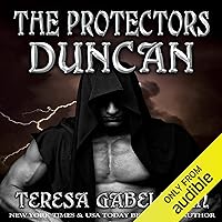 Duncan: The Protectors Series, Book 3 Duncan: The Protectors Series, Book 3 Audible Audiobook Kindle Hardcover Paperback