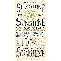 My Word! You are My You are My Sunshine Decorative Sign, Cream with Grey Lettering 8 5x16 inches