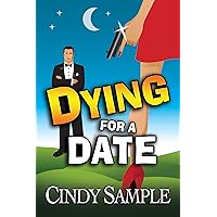 Dying for a Date: (A Humorous Cozy Mystery) (Laurel McKay Mysteries Book 1) Dying for a Date: (A Humorous Cozy Mystery) (Laurel McKay Mysteries Book 1) Kindle Audible Audiobook Paperback