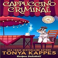 Cappuccino Criminal: Killer Coffee Mysteries, Book 12 Cappuccino Criminal: Killer Coffee Mysteries, Book 12 Audible Audiobook Kindle Paperback Hardcover