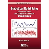 Statistical Rethinking: A Bayesian Course with Examples in R and STAN (Chapman & Hall/CRC Texts in Statistical Science) Statistical Rethinking: A Bayesian Course with Examples in R and STAN (Chapman & Hall/CRC Texts in Statistical Science) Hardcover eTextbook