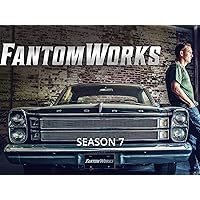 FantomWorks - Season 7