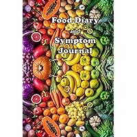 Food Diary and Symptom Journal: Identify and Understand how your diet triggers your symptoms with this daily food tracker for IBS, IBD, Crohn’s, Celiac Disease and other Digestive Disorders