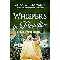 Whispers in Paradise: Christian Journeys in Paradise
