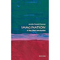 Imagination: A Very Short Introduction (Very Short Introductions)