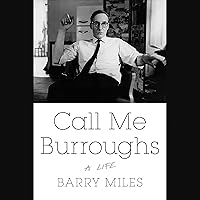 Call Me Burroughs: A Life Call Me Burroughs: A Life Audible Audiobook Kindle Hardcover Paperback Audio CD