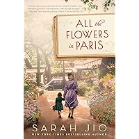 All the Flowers in Paris: A Novel All the Flowers in Paris: A Novel Kindle Audible Audiobook Paperback Hardcover