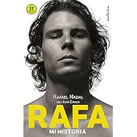 Rafa, mi historia (Spanish Edition) Rafa, mi historia (Spanish Edition) Paperback Kindle Hardcover