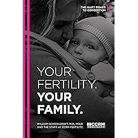 Your Fertility. Your Family.: The Many Roads to Conception Your Fertility. Your Family.: The Many Roads to Conception Kindle Audible Audiobook Paperback Audio CD