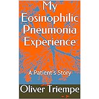 My Eosinophilic Pneumonia Experience