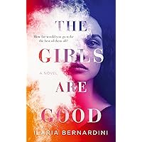 The Girls Are Good The Girls Are Good Kindle Audible Audiobook Hardcover Paperback