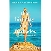 That Birthday in Barbados (Take Me There) That Birthday in Barbados (Take Me There) Kindle Paperback Hardcover