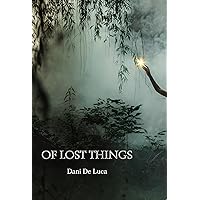 Of Lost Things Of Lost Things Kindle Paperback