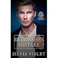 The Billionaire's Mistake (Bad Boy Billionaires Book 4) The Billionaire's Mistake (Bad Boy Billionaires Book 4) Kindle