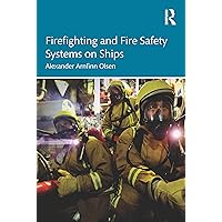 Firefighting and Fire Safety Systems on Ships Firefighting and Fire Safety Systems on Ships Paperback Kindle Hardcover