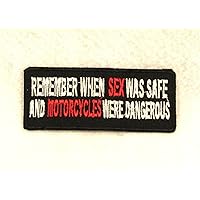 Remember When Sex was Safe Small Badge Patch for Biker Vest SB717