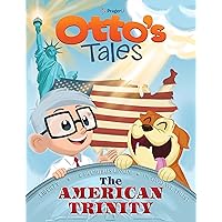 Otto's Tales: The American Trinity
