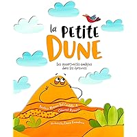 La Petite Dune: Les opportunités cachées dans les épreuves (French Edition)