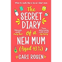 The Secret Diary of a New Mum (aged 43 1/4) The Secret Diary of a New Mum (aged 43 1/4) Kindle Paperback